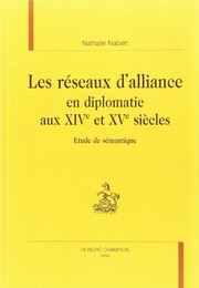 Front cover of Les réseaux d'alliance en diplomatie aux XIVe et XVe siècles by Nathalie Nabert