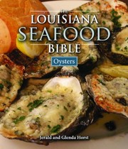 Front cover of The Louisiana seafood bible by Jerald Horst
