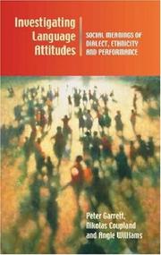 Front cover of INVESTIGATING LANGUAGE ATTITUDES: SOCIAL MEANINGS OF DIALECT AND PERFORMANCE by PETER GARRETT
