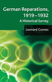 Front cover of German reparations, 1919-1932 by Leonard Gomes