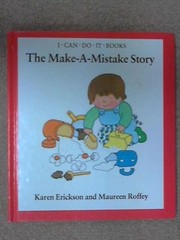 Cover of The Make-a-mistake Story (I Can Do It Books) by Karen Erickson