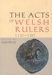 Cover of The acts of Welsh rulers, 1120-1283 by Huw Pryce
