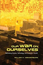Front cover of Our war on ourselves by Willem H. Vanderburg