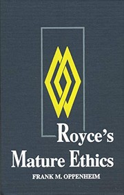 Cover of Royce's mature ethics by Frank M. Oppenheim