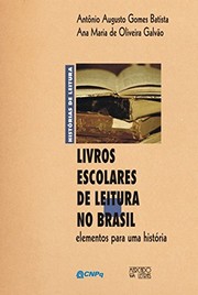 Cover of Livros escolares de leitura no Brasil by Antônio Augusto Gomes Batista
