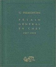 Front cover of Pétain, général en chef, 1917-1918 by Guy Pedroncini