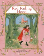 Front cover of Storyteller Book - Red Riding Hood by Lesley Young