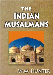 Front cover of The Indian Musalmans by William Wilson Hunter