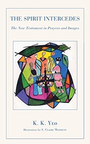 Cover of The Spirit intercedes by Yeo, Khiok-Khng.