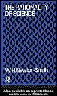 Front cover of The rationality of science by W. Newton-Smith