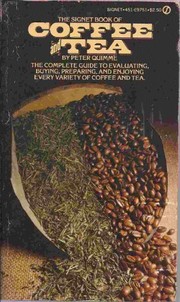 Front cover of The Signet Book of Coffee by Peter Quimme
