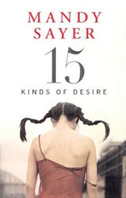 Front cover of 15 kinds of desire by Mandy Sayer