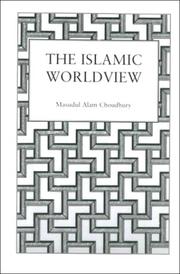 Cover of The Islamic World View by Masudul Alam Choudhury