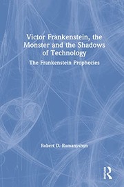 Front cover of Victor Frankenstein, the Monster and the Shadows of Technology by Robert D. Romanyshyn