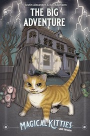Front cover of Magical Kitties Save the Day by Justin Alexander
