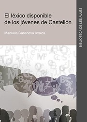 Front cover of El léxico disponible de los jóvenes de Castellón by Manuela Casanova Ávalos