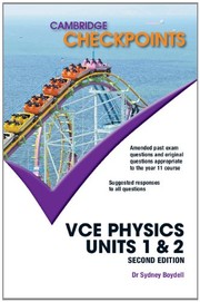 Front cover of Cambridge Checkpoints VCE Physics Units 1 And 2 by Sydney Boydell
