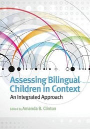 Cover of Assessing Bilingual Children in Context by Amanda B. Clinton