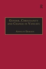Front cover of Gender, Christianity and Change in Vanuatu by Annelin Eriksen