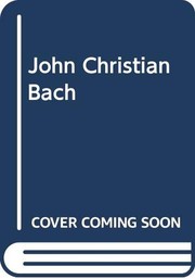 Cover of John Christian Bach by Charles Sanford Terry