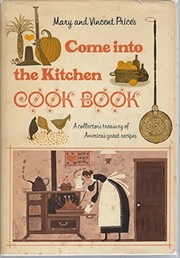Cover of Mary and Vincent Price's come into the kitchen cook book by Mary Grant Price