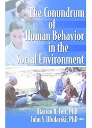 Cover of The conundrum of human behavior in the social environment by Marvin D. Feit