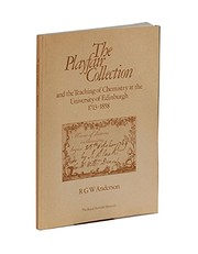 Cover of The Playfair Collection and the teaching of chemistry at the University of Edinburgh, 1713-1858 by R. G. W. Anderson