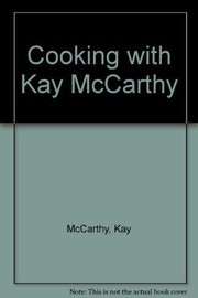 Cover of Cooking with Kay McCarthy by Kay McCarthy