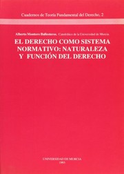 Cover of El derecho como sistema normativo by Alberto Montoro-Ballesteros