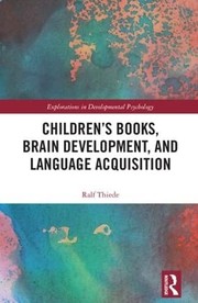 Cover of Children's Books, Brain Development, and Language Acquisition by Ralf Thiede