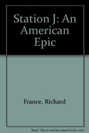 Front cover of Station J by France, Richard