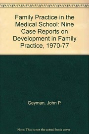 Cover of Family practice in the medical school by John P. Geyman
