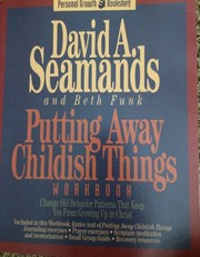 Cover of Putting away childish things workbook by David A. Seamands