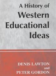 Cover of A HISTORY OF WESTERN EDUCATIONAL IDEAS by Professo Gordon
