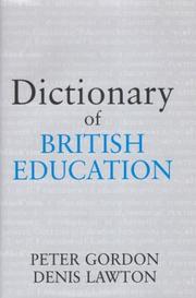Front cover of DICTIONARY OF BRITISH EDUCATION by Professo Gordon