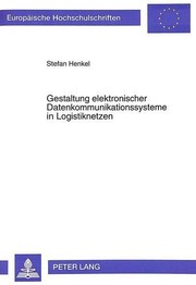 Front cover of Gestaltung elektronischer Datenkommunikationssysteme in Logistiknetzen by Stefan Henkel