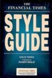 Front cover of The Financial Times Style Guide ("Financial Times" Guides) by Colin Inman