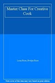Cover of Master Class for Cooks by Evelyn Rose