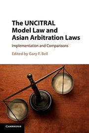 Front cover of UNCITRAL Model Law and Asian Arbitration Laws by Gary F. Bell