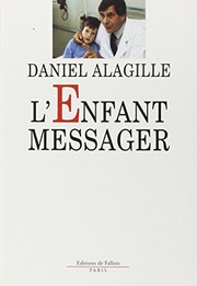 Front cover of L' enfant messager by Daniel Alagille