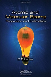 Cover of Atomic and Molecular Beams by Cyril Bernard Lucas