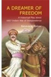 Front cover of A dreamer of freedom by Basavaraj S. Naikar