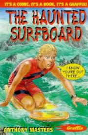 Cover of Haunted Surfboard (Graffix) by Anthony Masters