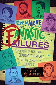 Front cover of Even More Fantastic Failures by Luke Reynolds