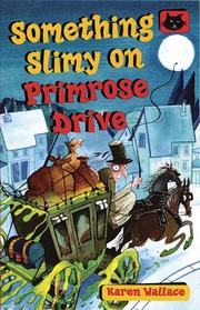 Front cover of Something Slimy on Primrose Drive (Black Cats) by Karen Wallace