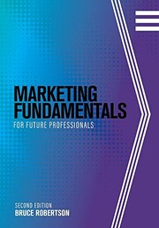 Front cover of Marketing Fundamentals for Future Professionals by Bruce Robertson