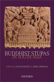 Front cover of Buddhist stupas in South Asia by Jason Hawkes
