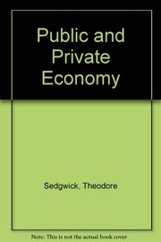 Front cover of Public and private economy by Sedgwick, Theodore