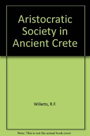 Cover of Aristocratic society in ancient Crete by R. F. Willetts