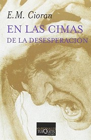 Front cover of Sur les Cimes du Desespoir by Emil Cioran
